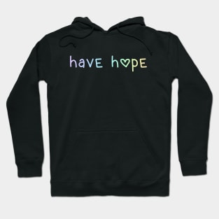 Have Hope (Pastel Rainbow Ombre) Hoodie